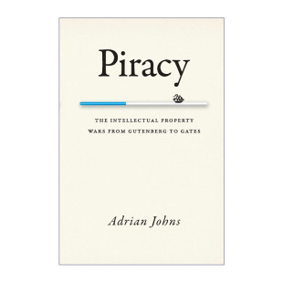 英文原版 知识产权之战 英文版 法律历史 从古登堡到盖茨 书籍 Adrian Piracy 进口英语原版 Johns