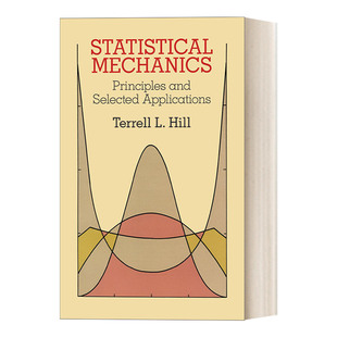 英文原版 英文版 Selected Dover物理丛书 进口书籍 Mechanics 原理与应用 统计力学 and Statistical Principles Applications