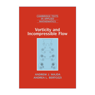 and 进口英语原版 Incompressible 书籍 剑桥应用数学文本系列 英文原版 Flow 英文版 涡量和不可压缩流 Vorticity A.J.马伊达