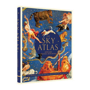 Sky 进口英语原版 Atlas 书籍 神话和发现 英文原版 天空地图集 英文版 宇宙中伟大 精装 地图