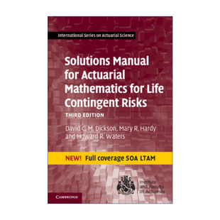 英文原版 解决方案手册 Mathematics 寿险精算 剑桥国际精算学系列 Manual Risks Contingent Actuarial Solutions for Life