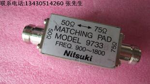75欧姆 9733 PAD Nitsuki 1800MHzN头匹配转接器 900 MATCHING