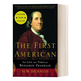 进口英语原版 第一位美国人 传记 American The 一生和时代 英文原版 英文版 书籍 本杰明·富兰克林 Brands First