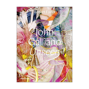 英文原版 进口英语原版 无形 英文版 书籍 Galliano 精装 设计师 约翰·加利亚诺设计集 John Unseen 服装