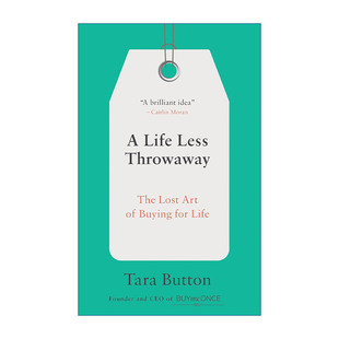 Tara 进口英语原版 究极之道 Throwaway 永续 Less 比断舍离更极简 英文原版 英文版 书籍 精准购买 Button Life